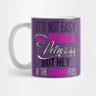 It's not easy being a princess Mug